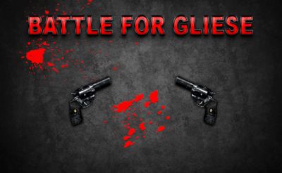 Battle For Gliese