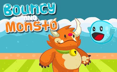 Bouncy and Monsto