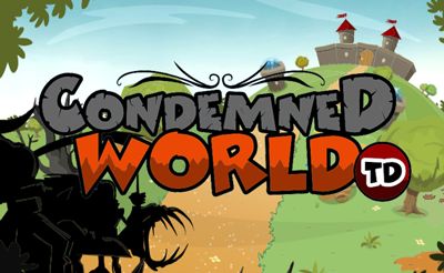Condemned World Tower Defense