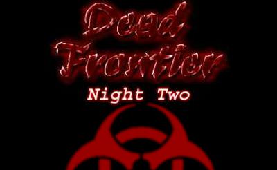 Dead Frontier: Night Two