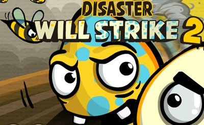 Disaster Will Strike 2