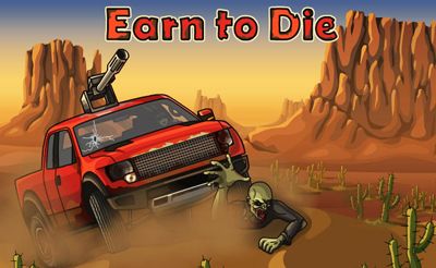 Earn to Die