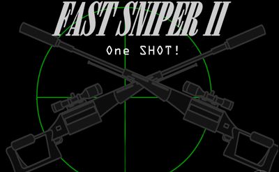 Fast Sniper 2 Fast Sniper 2