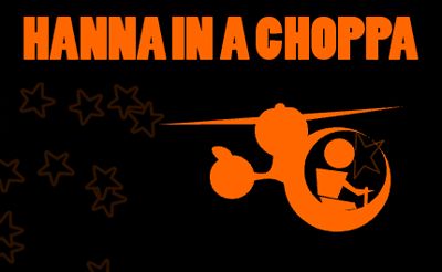 Hanna in a Choppa