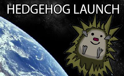 Hedgehog Launch