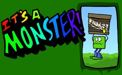 It's A Monster