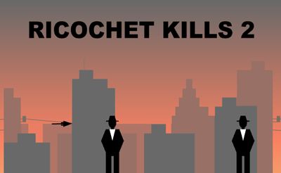 Ricochet Kills 2
