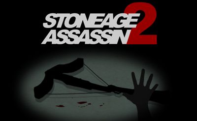 Stoneage Assassin 2 Stoneage Assassin 2