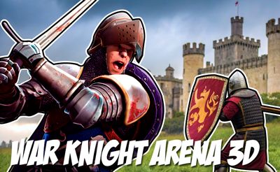 War Knight Arena 3D